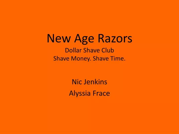 new age razors dollar shave club shave money shave time