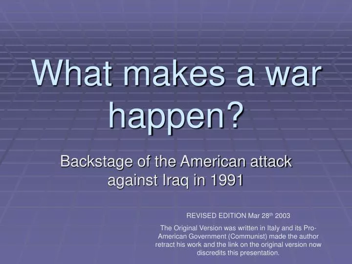what makes a war happen