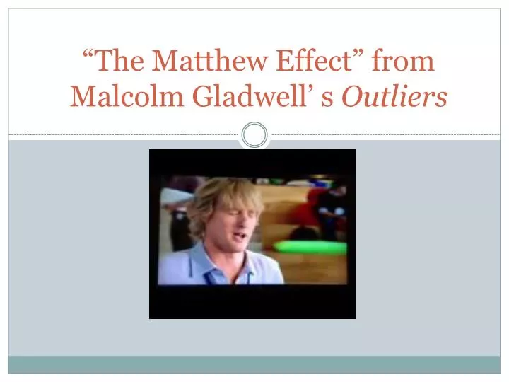 the matthew effect from malcolm gladwell s outliers