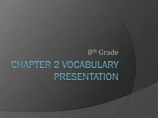 chapter 2 vocabulary presentation