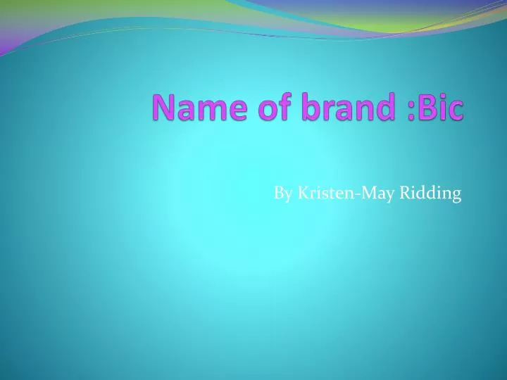 name of brand bic