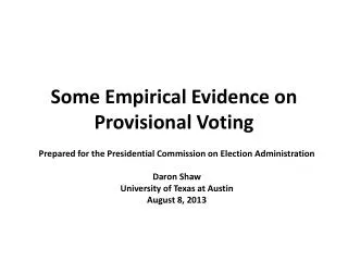 Some Empirical Evidence on Provisional Voting