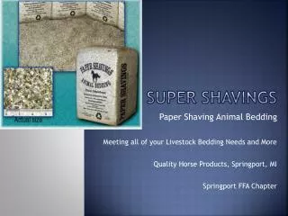 Super shavings