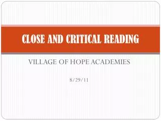 CLOSE AND CRITICAL READING