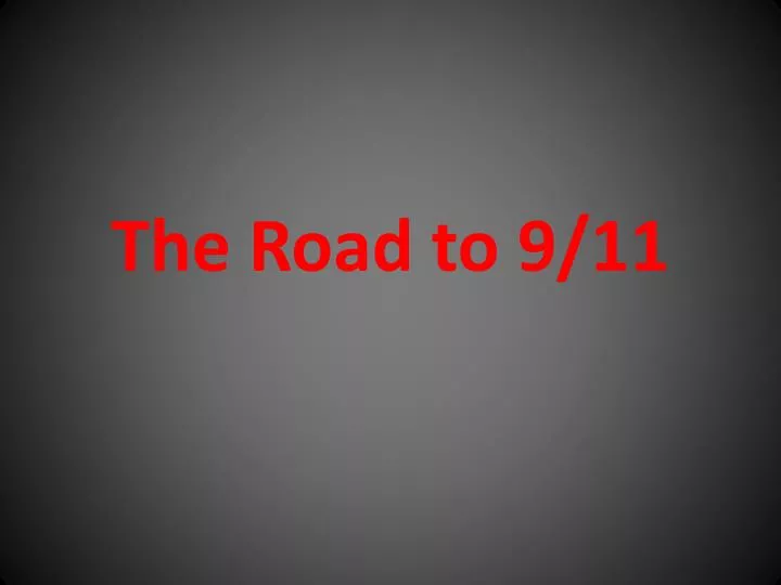the road to 9 11