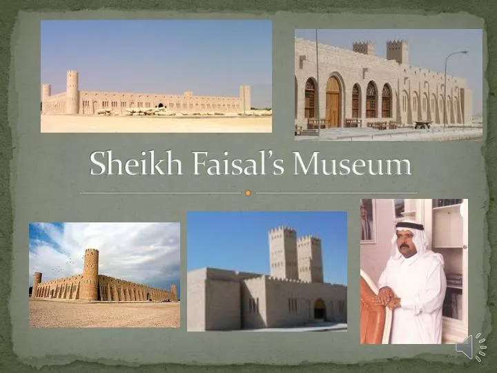 sheikh faisal s museum