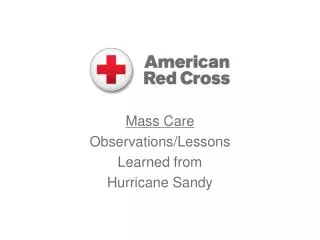 Mass Care Observations/Lessons Learned from Hurricane Sandy