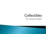 Collectibles - slide 1