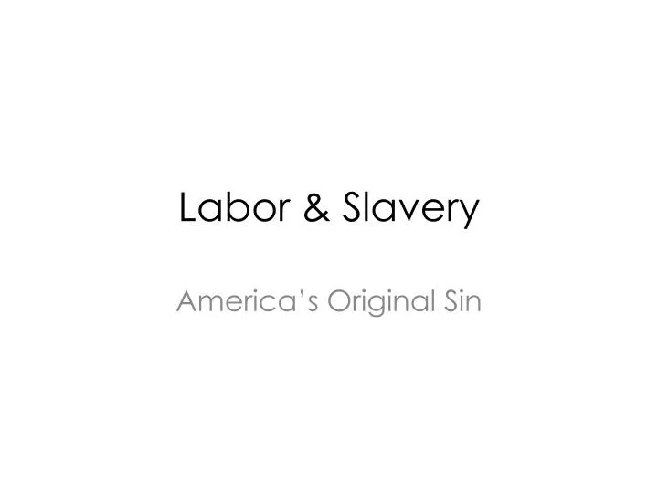 labor slavery