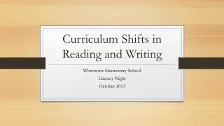 Curriculum Shifts in Reading and Writing