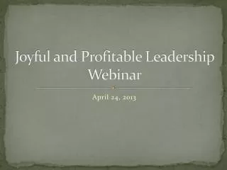 Joyful and Profitable Leadership Webinar