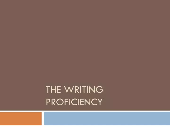 the writing proficiency