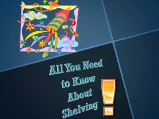 All You Need to Know About Shelving