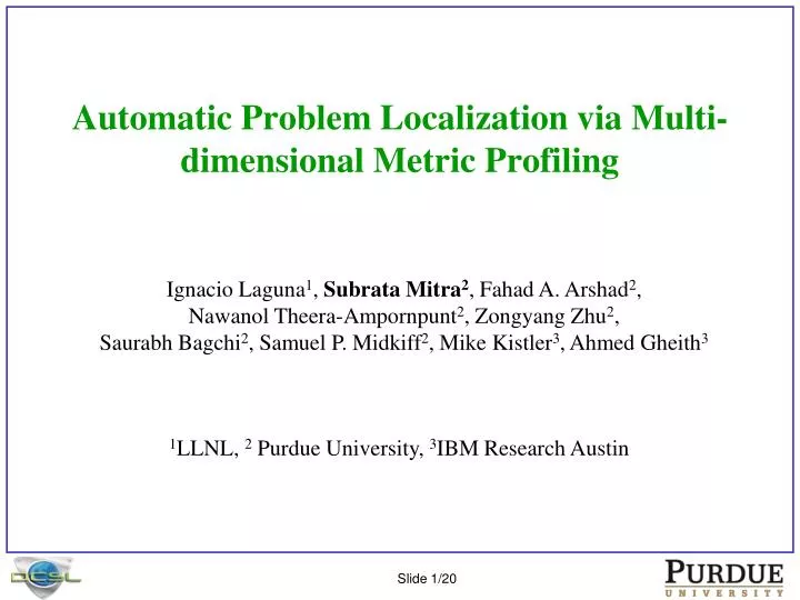 automatic problem localization via multi dimensional metric profiling