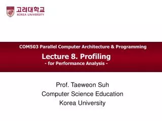 Lecture 8. Profiling - for Performance Analysis -