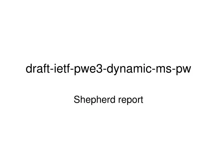 draft ietf pwe3 dynamic ms pw