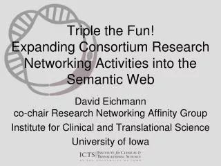Triple the Fun! Expanding Consortium Research Networking Activities into the Semantic Web