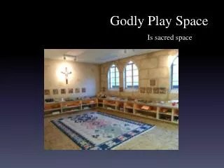 Godly Play Space