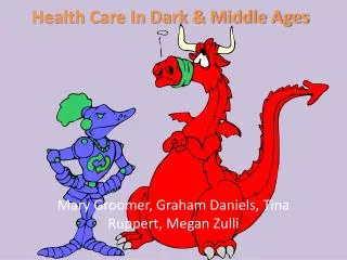 Health Care In Dark &amp; Middle Ages