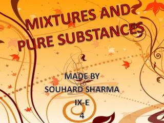 MIXTURES AND PURE SUBSTANCES