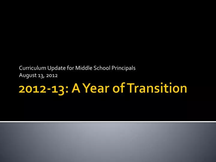 curriculum update for middle school principals august 13 2012