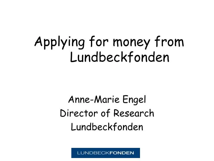 applying for money from lundbeckfonden