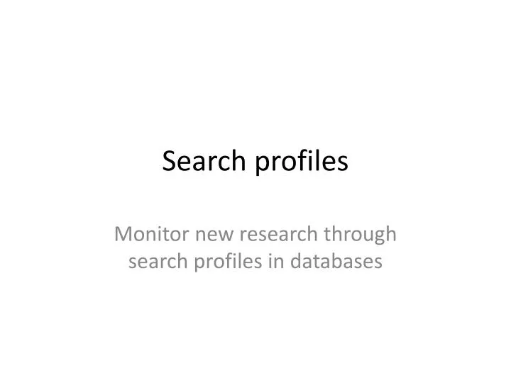 search profiles