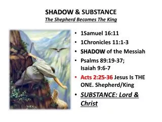 SHADOW &amp; SUBSTANCE The Shepherd Becomes The King