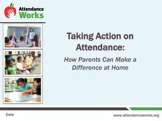 Taking Action on Attendance: How Parents Can Make a Difference at Home