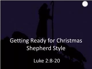 Getting Ready for Christmas Shepherd Style