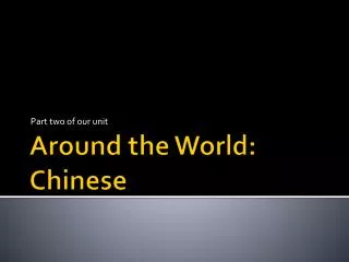 Around the World: Chinese