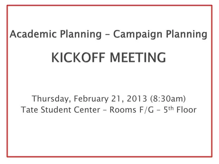 academic planning campaign planning kickoff meeting
