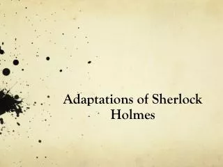 Adaptations of Sherlock Holmes