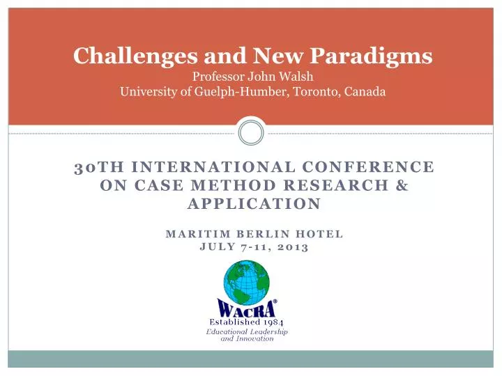 challenges and new paradigms professor john walsh university of guelph humber toronto canada