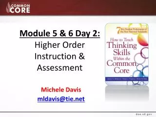 Module 5 &amp; 6 Day 2: Higher Order Instruction &amp; Assessment