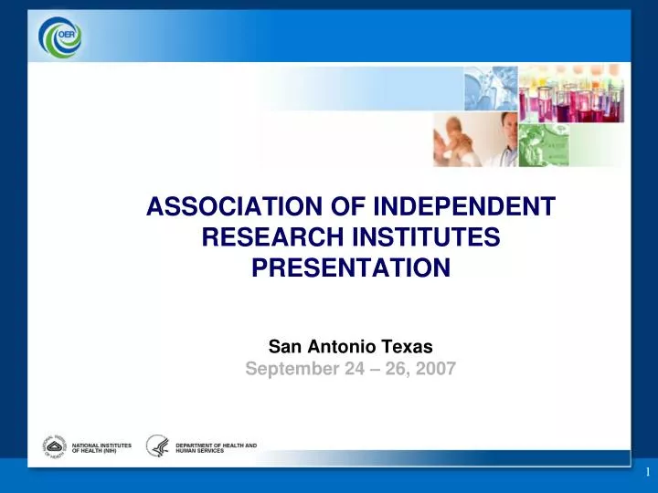 association of independent research institutes presentation san antonio texas september 24 26 2007