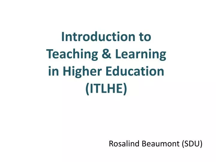introduction to teaching learning in higher education itlhe