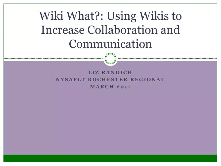 wiki what using wikis to increase collaboration and communication