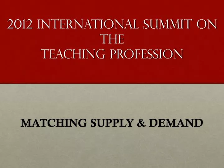 2012 international summit on the teaching profession