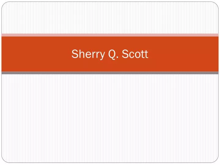 sherry q scott