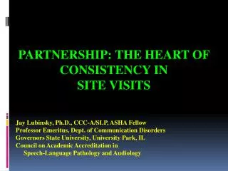 Partnership: the heart of consistency in Site Visits