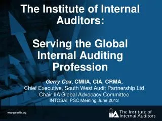 The Institute of Internal Auditors: Serving the Global Internal Auditing Profession