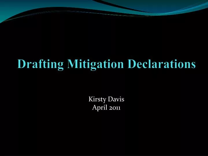 drafting mitigation declarations