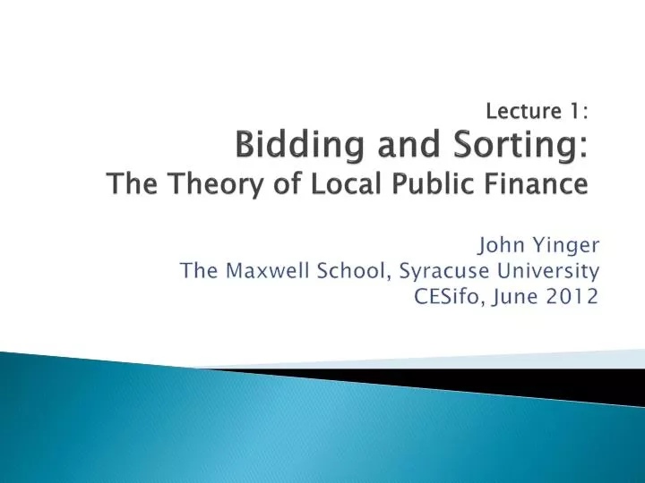 lecture 1 bidding and sorting the theory of local public finance