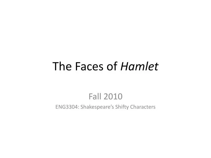 the faces of hamlet