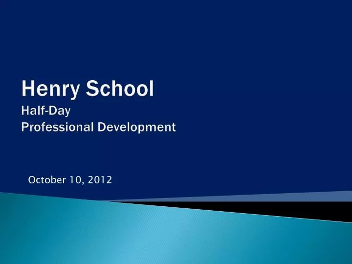 henry school half day professional development