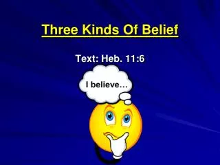 Three Kinds Of Belief