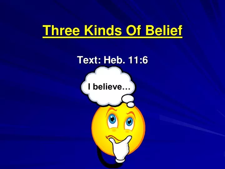 three kinds of belief
