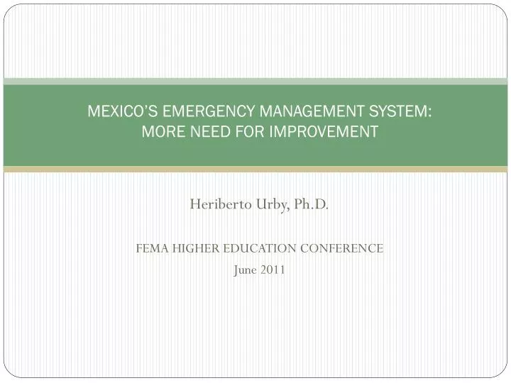 mexico s emergency management system more need for improvement