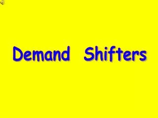 Demand Shifters